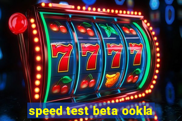 speed test beta ookla